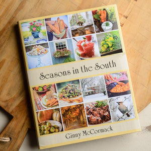 Seasons in the South Cookbook by Ginny McCormack